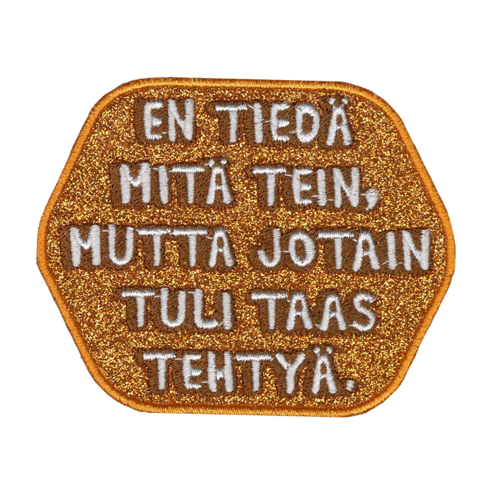 Jotain tuli tehtyä