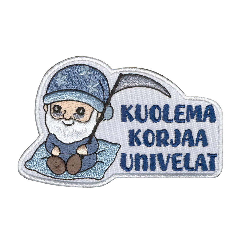 Brodeerattu kangasmerkki, tekstI: Kuolema korjaa univelat.